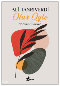 Olur Öyle;‘‘Döküntülerim’’
