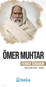 Ömer Muhtar;Öncülerin İzinde