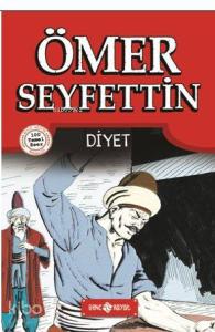 Ömer Seyfettin Hikayeleri 1 - Diyet