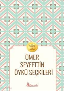 Ömer Seyfettin Öykü Seçkileri