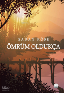Ömrüm Oldukça