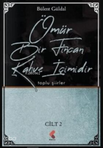 Ömür Bir Fincan Kahve İçimidir 2. Cilt