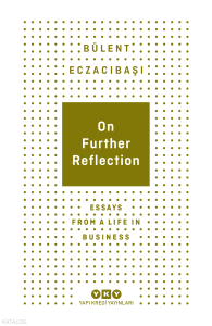 On Further Reflection;Essays From A Life In Business