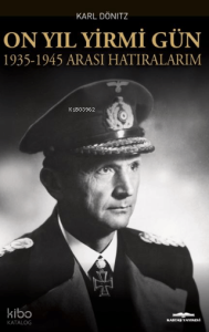 On Yıl Yirmi Gün 1935-1945 Arası Hatıralarım