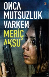Onca Mutsuzluk Varken