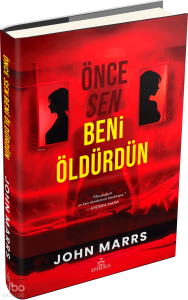 Önce Sen Beni Öldürdün (Ciltli)