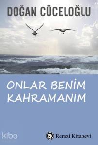 Onlar Benim Kahramanım