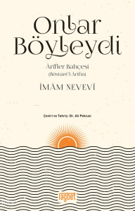 Onlar Böyleydi; Arifler Bahçesi (Büstanül Arifin)