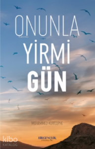 Onunla Yirmi Gün