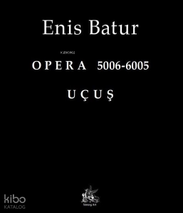 Opera 5006-6005 Uçuş