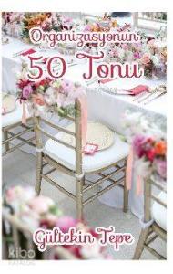 Organizasyonun 50 Tonu