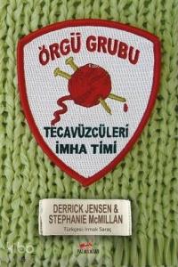 Örgü Grubu; Tecavüzcüleri İmha Timi