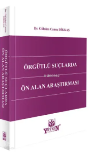 Örgütlü Suçlarda Ön Alan Araştırması