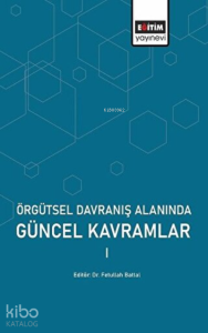 Örgütsel Davranış Alanında Güncel Kavramlar 1