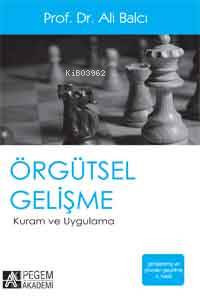 Örgütsel Gelişme Kuram ve Uygulama