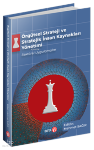 Örgütsel Strateji ve Stratejik İnsan Kaynakları Yönetimi