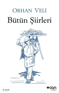 Orhan Veli Bütün Şiirleri