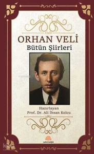 Orhan Veli - Bütün Şiirleri