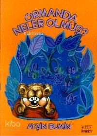 Ormanda Neler Olmuş?