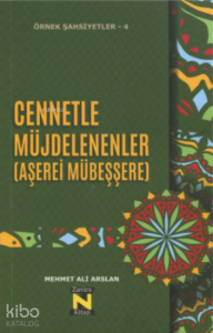 Örnek Şahsiyetler - 4 Cennetle Müjdelenenler ( Aşerei Mübeşşere)