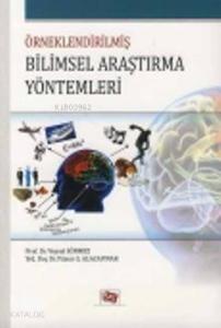 Örneklendirilmiş Bilimsel Araştırma Yöntemleri