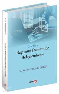 Örneklerle Bağımsız Denetimde Belgelendirme; Kobi Patronları İçin Mikro Bilgiler