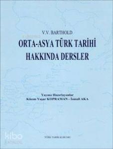 Orta Asya Türk Tarihi Hakkında Dersler