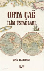 Orta Çağ İlim Üstadları