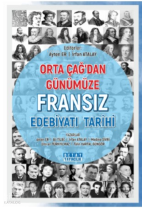 Orta Çağ'dan Günümüze Fransız Edebiyatı Tarihi