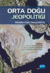 Orta Doğu Jeopolitiği- Middle East Geopolitics