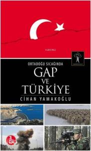 Ortadoğu Sıcağında GAP ve Türkiye