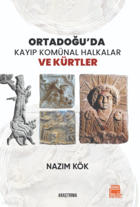 Ortadoğu'da Kayıp Komünal Halkalar Ve Kürtler