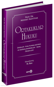 Ortaklıklar Hukuku; Kısa Karşılaştırma ve Değerlendirmeler - Dersler-Soru Örnekleri
