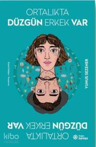 Ortalıkta Düzgün Erkek Var