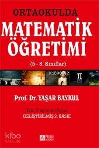 Ortaokulda Matematik Öğretimi (5-8. Sınıflar)