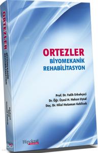 Ortezler Biyomekanik Rehabilitasyon
