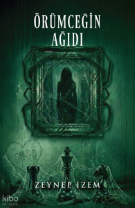 Örümceğin Ağıdı  (Ciltli)