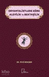 Oryantalistlere Göre Alevilik ve Bektaşilik
