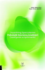 Oryantiring Sporcularının Psikolojik Davranış Analizleri (Saldırganlık ve Sportmenlik)