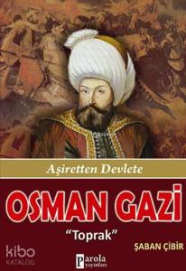 Osman Gazi; Aşiretten Devlete