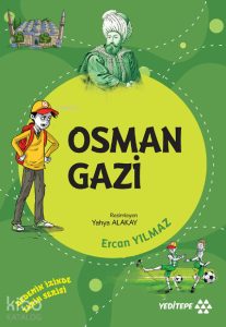 Osman Gazi;Dedemin İzinde Tarih Serisi