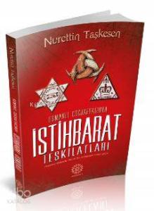 Osmanlı Coğrafyasında İstihbarat Teşkilatları