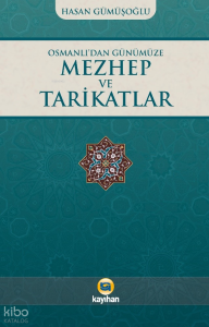 Osmanlı’dan Günümüze Mezhep Ve Tarikatlar