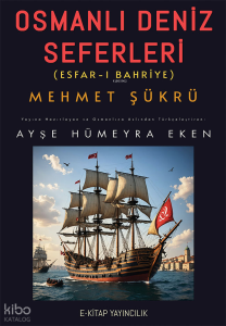 Osmanlı Deniz Seferleri;Esfar-ı Bahriye