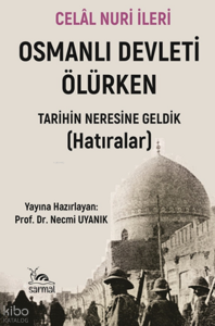 Osmanlı Devleti Ölürken