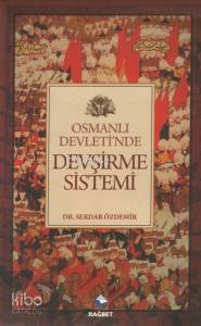 Osmanlı Devletinde Devşirme Sistemi