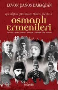 Osmanlı Ermenileri; Âmiralar, Devlet Adamları, Mimarlar, Hekimler, İlim Adamları
