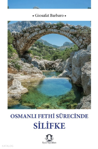 Osmanlı Fethi Sürecinde Silifke