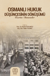 Osmanlı Hukukun Düşüncesinin Dönüşümü