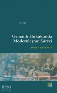 Osmanlı Hukukunda Modernleşme Süreci